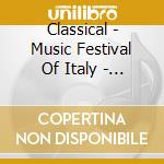 Classical - Music Festival Of Italy - Around The Wor cd
