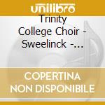 Trinity College Choir - Sweelinck - Psalms Of David cd