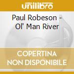 Paul Robeson - Ol' Man River cd