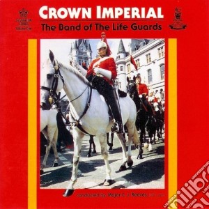 Life Guards Band - Crown Imperial cd musicale di Life Guards Band