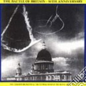 Bbc Concert Orchestra: The Battle Of Britain 50Th Anniversary cd musicale di Bbc Concert Orchestra