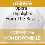 Opera - Highlights From The Best Loved Operas - Vol 2 cd
