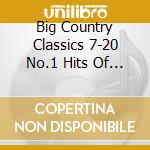 Big Country Classics 7-20 No.1 Hits Of The 50'S / Various cd musicale di Various