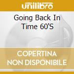 Going Back In Time 60'S cd