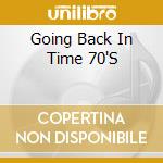 Going Back In Time 70'S cd