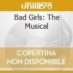 Bad Girls: The Musical cd