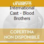 International Cast - Blood Brothers cd