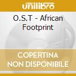 O.S.T - African Footprint cd musicale di O.S.T