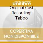 Original Cast Recording: Taboo cd