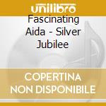 Fascinating Aida - Silver Jubilee cd