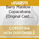 Barry Manilow - Copacabana (Original Cast Recording) cd