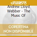 Andrew Lloyd Webber - The Music Of