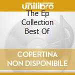 The Ep Collection Best Of