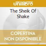 The Sheik Of Shake cd musicale di DICKIE PRIDE
