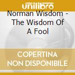 Norman Wisdom - The Wisdom Of A Fool cd