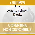 The Eyes...+clown Died.. cd