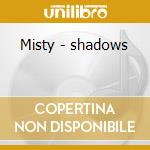 Misty - shadows cd musicale di Brian bennett (shadows)