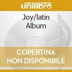 Joy/latin Album cd