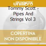 Tommy Scott - Pipes And Strings Vol 3