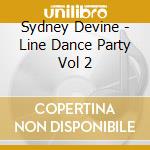 Sydney Devine - Line Dance Party Vol 2 cd