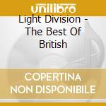 Light Division - The Best Of British cd musicale di Light Division
