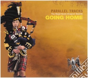 Royal Scots Dragoon Guards (The) - Parallel Tracks cd musicale di The Royal Scots Dragoon Guards