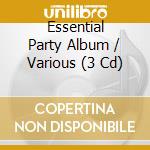Essential Party Album / Various (3 Cd) cd