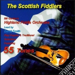 Highland Fiddle Orchestra - The Scottish Fiddlers cd musicale di Highland Fiddle Orchestra