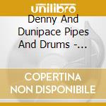 Denny And Dunipace Pipes And Drums - Play Scotlands Best cd