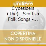 Clydesiders (The) - Scottish Folk Songs - The West cd musicale di Clydesiders (The)