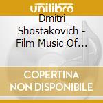 Dmitri Shostakovich - Film Music Of Dmitri Shostakovich 2 cd