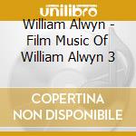 William Alwyn - Film Music Of William Alwyn 3 cd