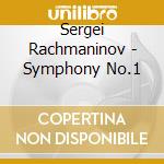 Sergei Rachmaninov - Symphony No.1 cd