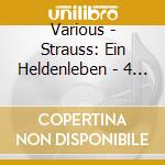 Various - Strauss: Ein Heldenleben - 4 Last Songs cd musicale di Richard Strauss