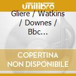 Gliere / Watkins / Downes / Bbc Philharmonic - Bronze Horseman Suite / Horn Concerto cd