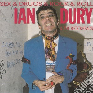 Ian Dury & The Blockheads - Sex & Drugs & Rock & Roll cd musicale di Ian Dury & The Blockheads