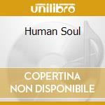 Human Soul cd musicale di PARKER GRAHAM