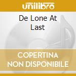 De Lone At Last cd musicale di AUSTIN DE LONE