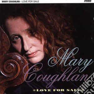 Mary Coughlan - Love For Sale cd musicale di MARY COUGHLAN