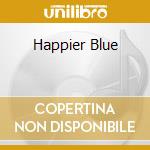 Happier Blue cd