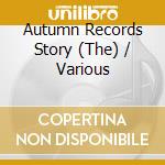 Autumn Records Story (The) / Various cd musicale di AA.VV.