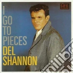 Del Shannon - I Go To Pieces cd