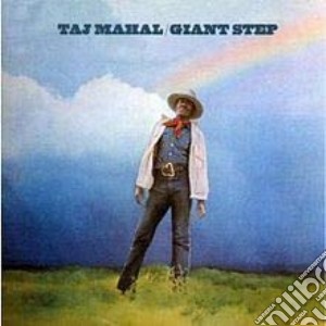 Taj Mahal - Giant Step cd musicale di Taj Mahal