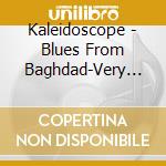 Kaleidoscope - Blues From Baghdad-Very Best Of cd
