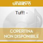 Tuff! - cd