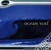 Ocean Surf: The Peaceful And Relaxing Sounds Of Mother Nature / Various cd