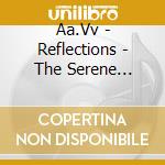 Aa.Vv - Reflections - The Serene Countryside cd