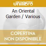 An Oriental Garden / Various cd