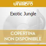 Exotic Jungle cd