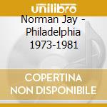 Norman Jay - Philadelphia 1973-1981 cd